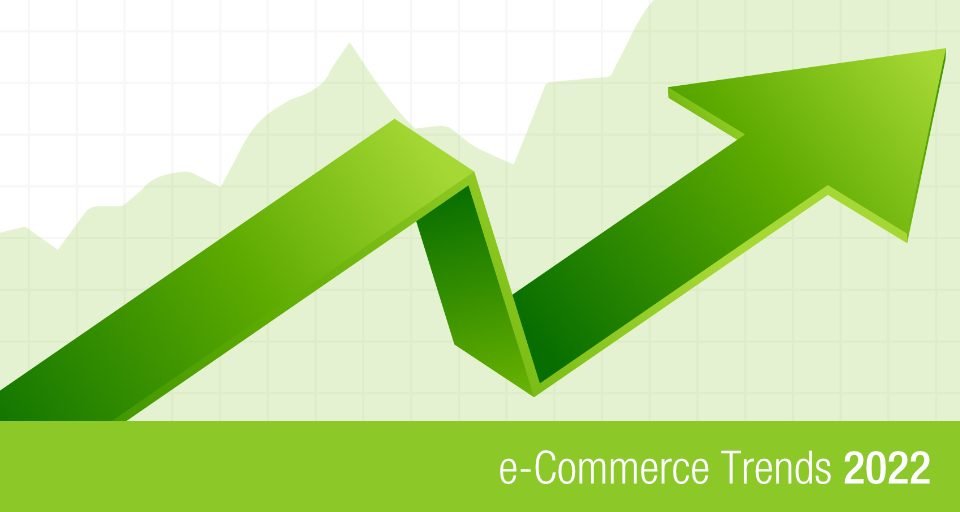E-commerce trends 2022